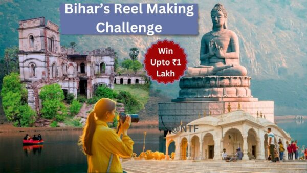 Bihar Tourism reel making chellenage